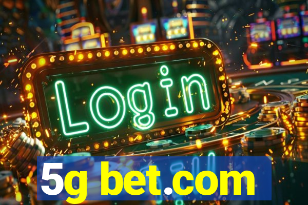 5g bet.com